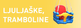 Ljuljaške, tramboline