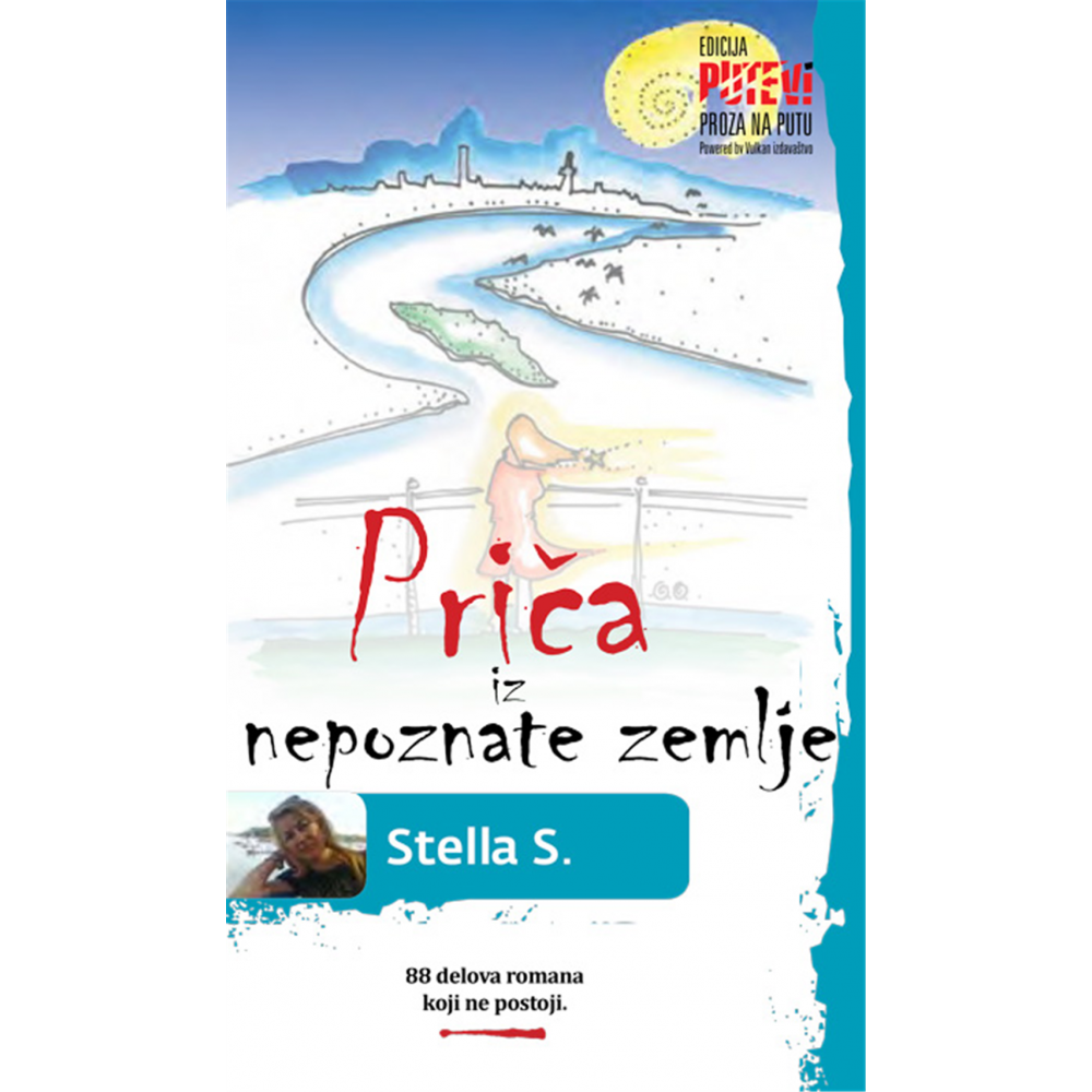 Stella S. PRIČA IZ NEPOZNATE ZEMLJE
