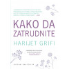 Hariet Grifi  KAKO DA ZATRUDNITE