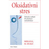Mirjana M. Đukić OKSIDATIVNI STRES SLOBODNI RADIKALI PROOKSIDANSI ANTIOKSIDANSI