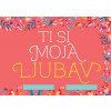 POPUNI I POKLONI: TI SI MOJA LJUBAV