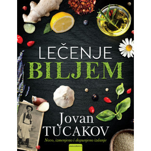 Jovan Tucakov  LEČENJE BILJEM