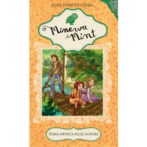 Eliza Puričeli Gvera MINERVA MINT: ŠUMA DRVEĆA KOJE GOVORI
