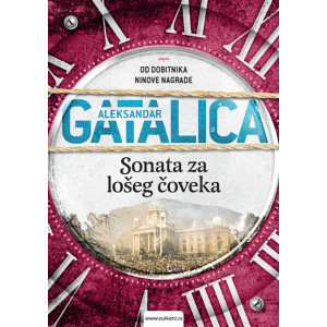 Aleksandar Gatalica SONATA ZA LOŠEG ČOVEKA