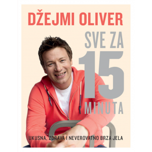 Džejmi Oliver SVE ZA 15 MINUTA