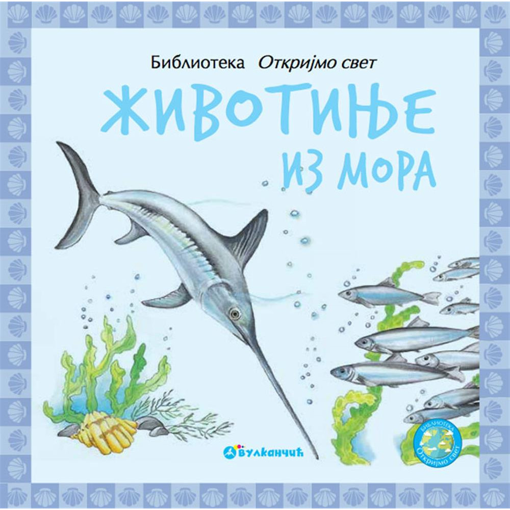 OTKRIJMO SVET ŽIVOTINJE IZ MORA