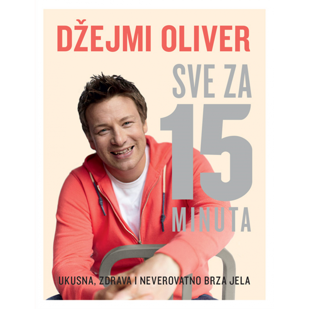 Džejmi Oliver SVE ZA 15 MINUTA